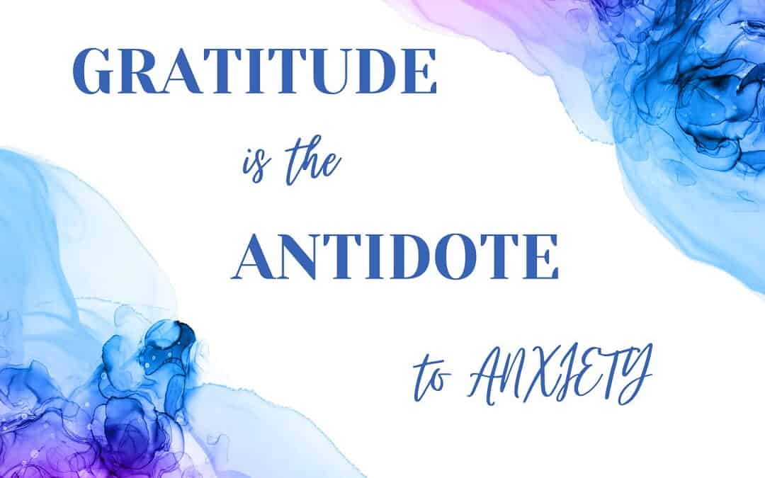 Tips for Reducing Anxiety by Using Gratitude