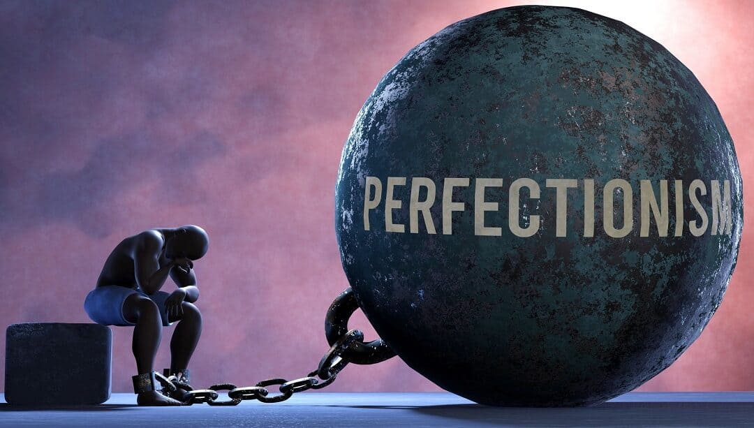 Striving for  Perfection?